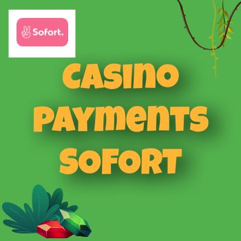 Sofort casino payments
