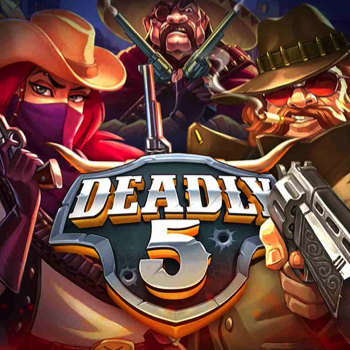 deadly 5