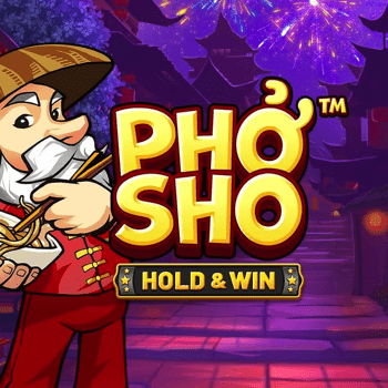 Pho Sho hold and win