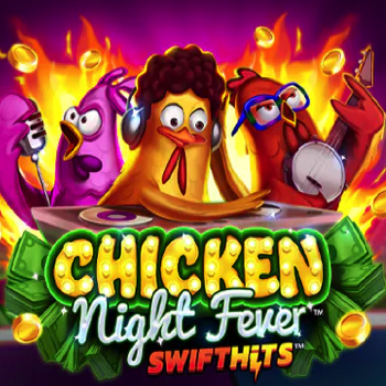 Chicken Night Fever
